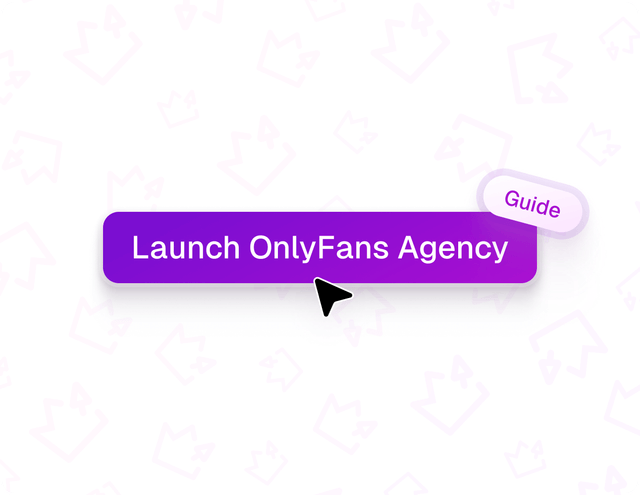 Launch your OnlyFans agency: Step-by-step guide